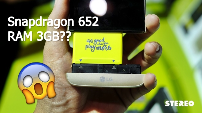 LG G5 chính hãng dùng Snapdragon 652, RAM 3GB: người dùng nghĩ sao?