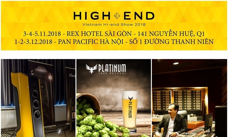 Vietnam Hi-end Show 2018 Tp HCM: Đắm mình trong không gian âm nhạc từ những dàn máy triệu đô và thưởng thức miễn phí beer tươi Platinum