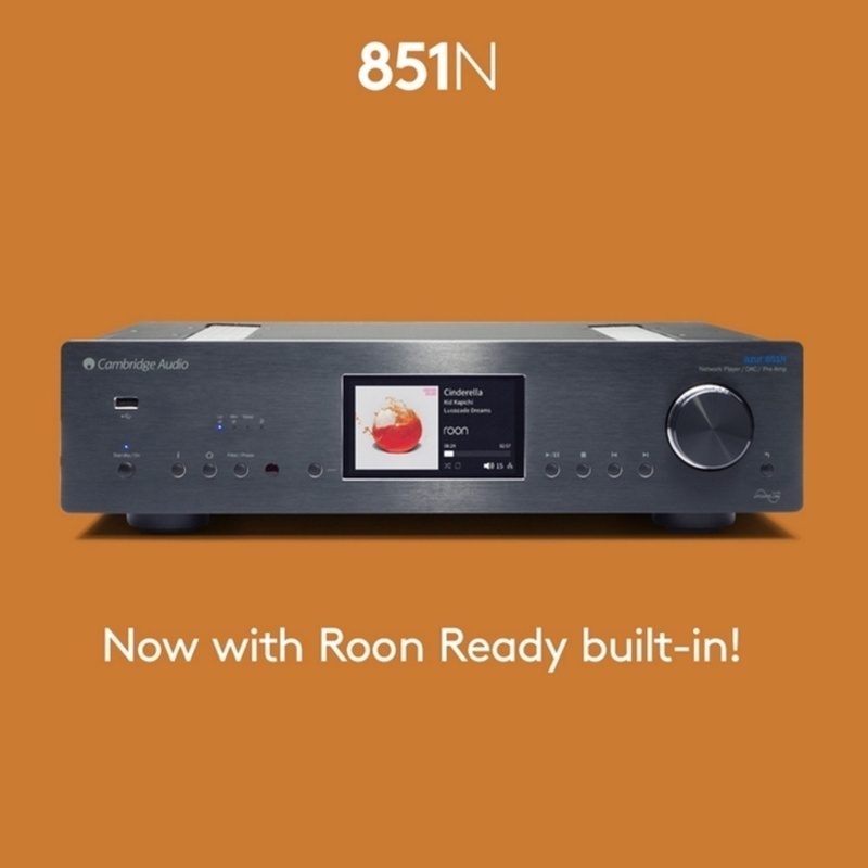 Cambridge Audio Azur 851N được trang bị Roon Ready