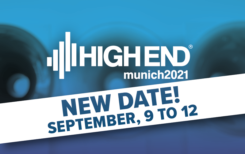 High End Munich 2021 tiếp tục dời lịch tổ chức đến tháng 9/2021