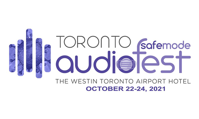 Toronto Audiofest chuẩn bị diễn ra theo chế độ Safemode